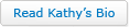 Button - Read Kathy's Bio